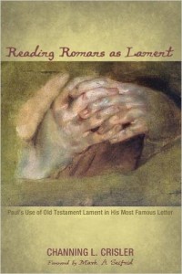 Romans is saturated with the Israel's Bible. Using Richard Hays methodology, Crisler takes us thru the whole Letter to the Romans with an eye on how the so called OT shapes and molds Paul's own language and argument. Lament plays a large role. 